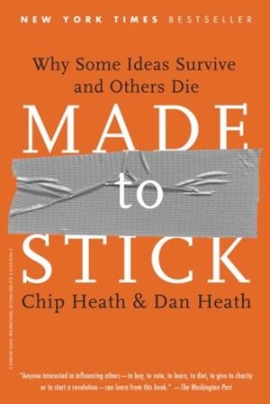 MADE TO STICK | 9780812982008 | CHIP HEATH , DAN HEATH