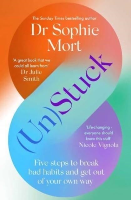 (UN)STUCK | 9781471197567 | DR SOPHIE MORT