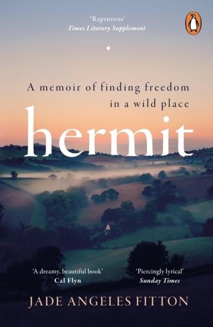 HERMIT : A MEMOIR OF FINDING FREEDOM IN A WILD PLACE | 9781804940525 | JADE ANGELES FITTON