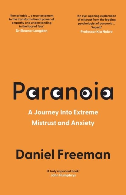 PARANOIA : A JOURNEY INTO EXTREME MISTRUST AND ANXIETY | 9780008472580 | DANIEL FREEMAN