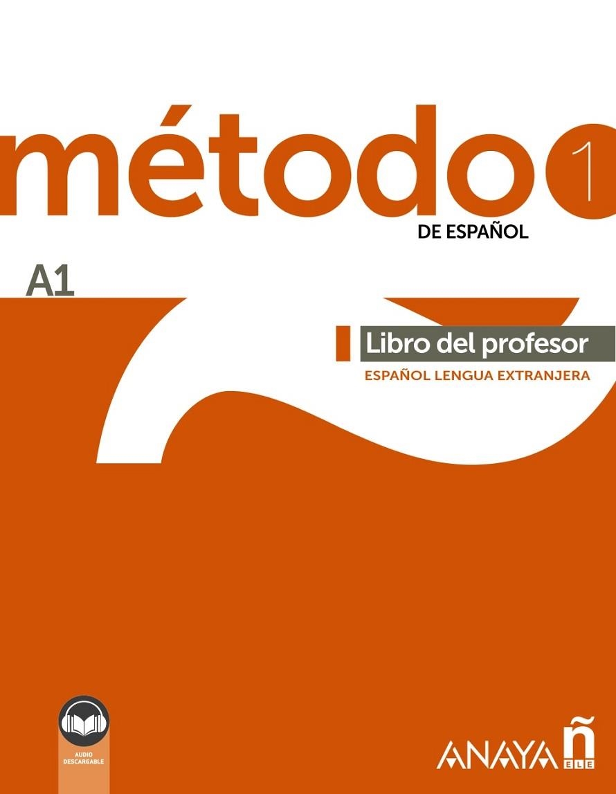 MÉTODO 1 DE ESPAÑOL (A1). LIBRO DEL PROFESOR (ED. 2022) | 9788414335581 | ROBLES ÁVILA, SARA/CÁRDENAS BERNAL, FRANCISCA/HIERRO MONTOSA, ANTONIO