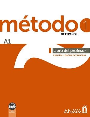 MÉTODO 1 DE ESPAÑOL (A1). LIBRO DEL PROFESOR (ED. 2022) | 9788414335581 | ROBLES ÁVILA, SARA/CÁRDENAS BERNAL, FRANCISCA/HIERRO MONTOSA, ANTONIO