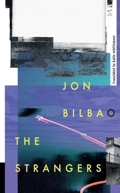 THE STRANGERS | 9781628974553 | JON BILBAO