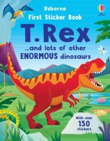 FIRST STICKER BOOK T. REX : AND LOTS OF OTHER ENORMOUS DINOSAURS | 9781803709888 | ALICE BEECHAM