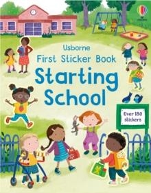 FIRST STICKER BOOK STARTING SCHOOL | 9781803702735 | HOLLY BATHIE