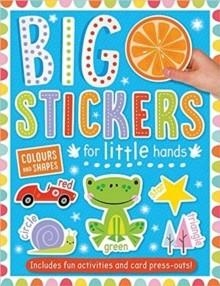 BIG STICKERS FOR LITTLE HANDS COLOURS AND SHAPES | 9781800581814 | AMY BOXSHALL