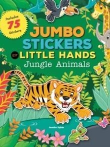 JUMBO STICKERS FOR LITTLE HANDS: JUNGLE ANIMALS | 9781633221192 | JOMIKE TEJIDO