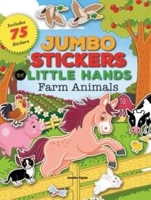 JUMBO STICKERS FOR LITTLE HANDS: FARM ANIMALS | 9781633221222 | JOMIKE TEJIDO