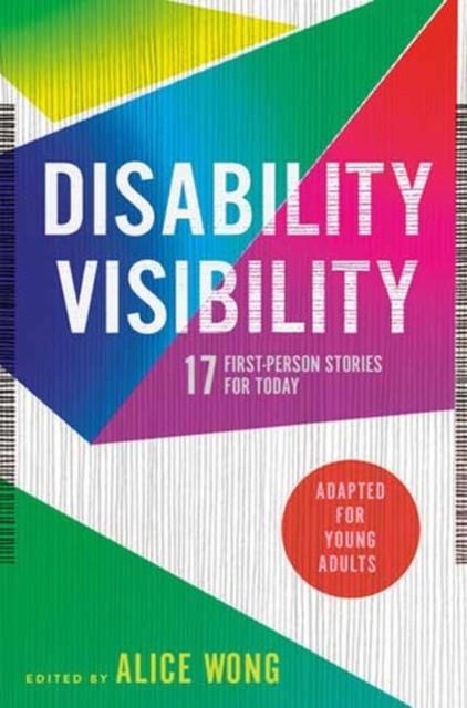 DISABILITY VISIBILITY (ADAPTED FOR YOUNG ADULTS) | 9780593381700 | ALICE WONG