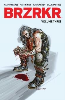 BRZRKR VOL 3 | 9781684157129 | KEANU REEVES, MATT KINDT 