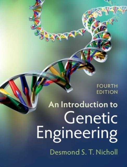 AN INTRODUCTION TO GENETIC ENGINEERING | 9781009180603 | DESMOND ST NICHOLL