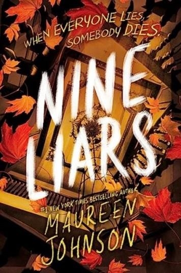 NINE LIARS | 9780063032705 | MAUREEN JOHNSON