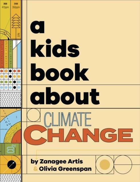 A KIDS BOOK ABOUT CLIMATE CHANGE | 9780241656242 | ARTIS AND GREENSPAN