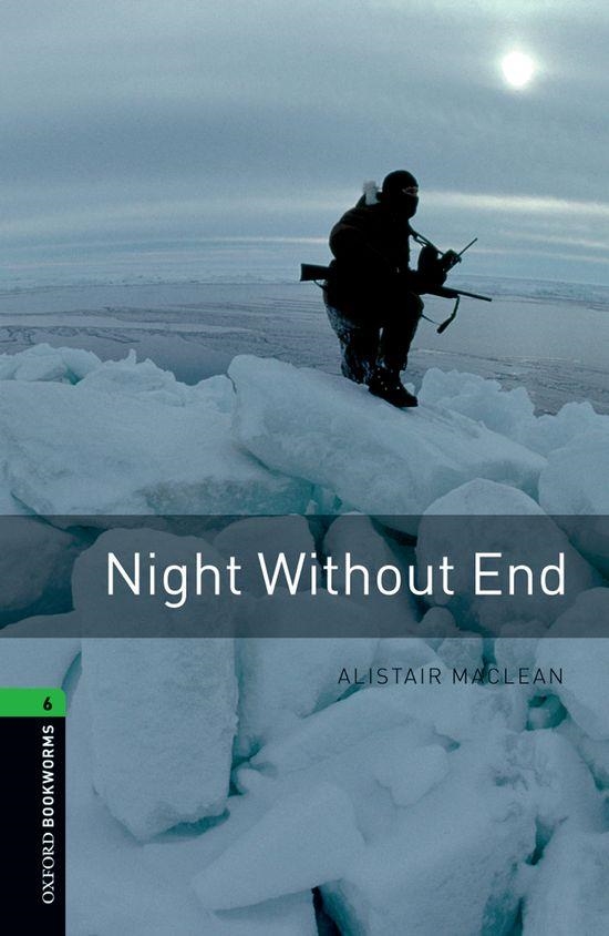 NIGHT WITHOUT END ED 08 BOOKWORMS 6 B2/C1 | 9780194792653 | ALISTAIR MACLEAN
