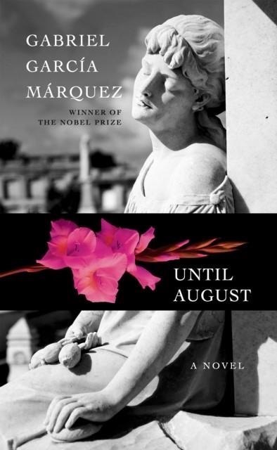 UNTIL AUGUST | 9780593801994 | GABRIEL GARCIA MARQUEZ