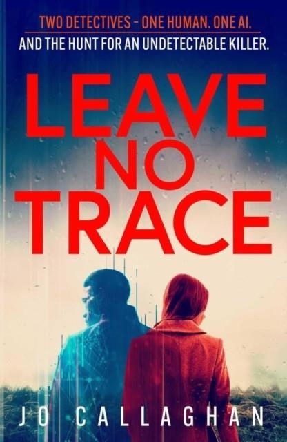 LEAVE NO TRACE | 9781398511217 | JO CALLAGHAN
