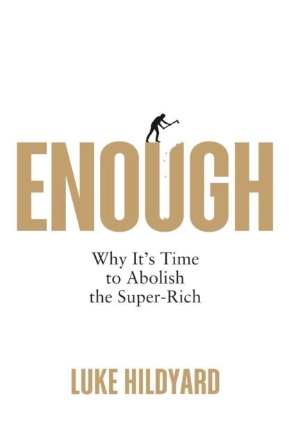 ENOUGH | 9780745348544 | LUKE HILDYARD