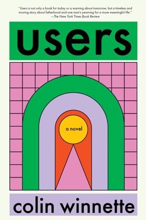 USERS | 9781593767693 | COLIN WINNETTE