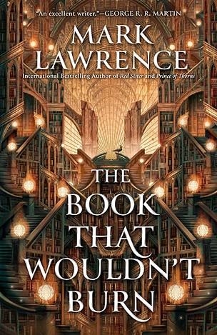 THE BOOK THAT WOULDN'T BURN | 9780593437926 | MARK LAWRENCE