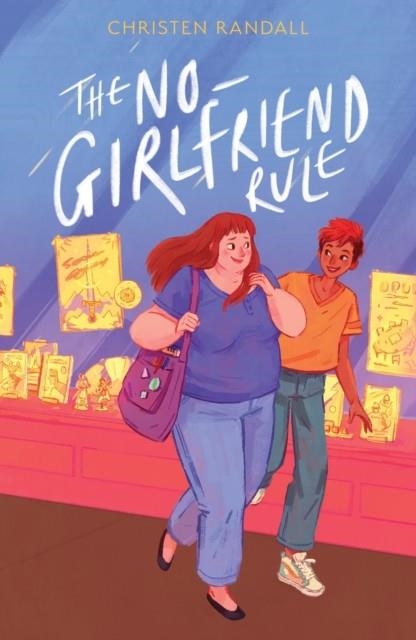 THE NO GIRLFRIEND RULE | 9781782694465 | CHRISTEN RANDALL