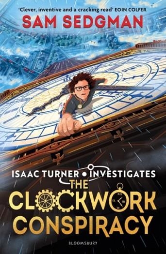 THE CLOCKWORK CONSPIRACY | 9781526665386 | SAM SEDGMAN