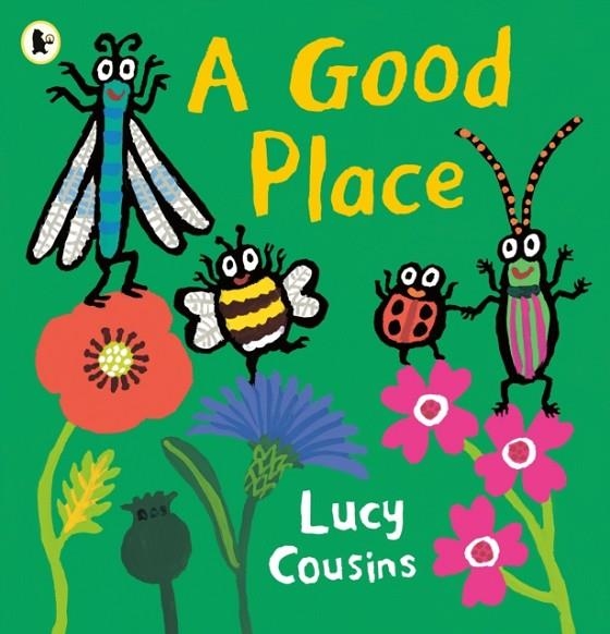 A GOOD PLACE | 9781529519082 | LUCY COUSINS