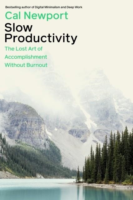 SLOW PRODUCTIVITY | 9780241652916 | CAL NEWPORT