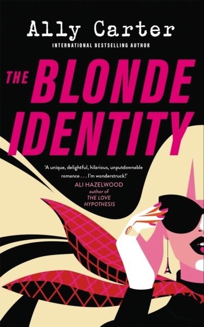 THE BLONDE IDENTITY | 9781035038367 | ALLY CARTER
