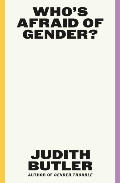 WHO'S AFRAID OF GENDER? | 9780374608224 | JUDITH BUTLER