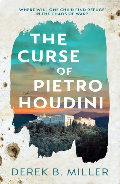 THE CURSE OF PIETRO HOUDINI | 9780857529275 | DEREK B MILLER