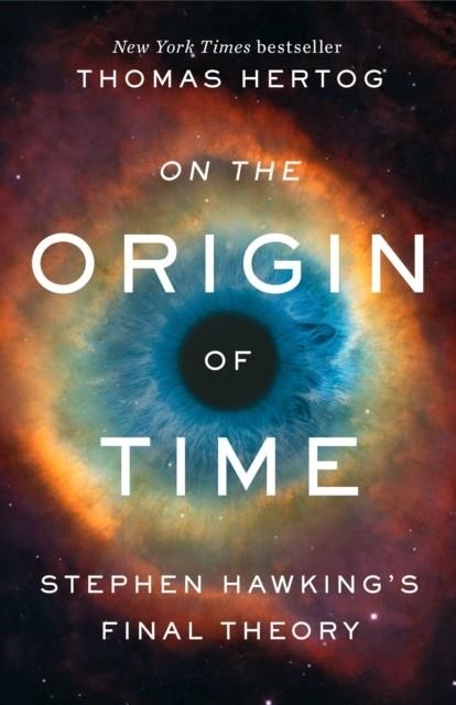 ON THE ORIGIN OF TIME | 9780593128466 | THOMAS HERTOG