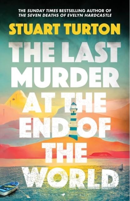 THE LAST MURDER AT THE END OF THE WORLD | 9781526634917 | STUART TURTON