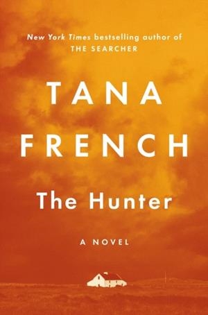 THE HUNTER | 9780593831243 | TANA FRENCH