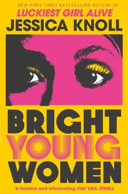 BRIGHT YOUNG WOMEN | 9781509840014 | JESSICA KNOLL