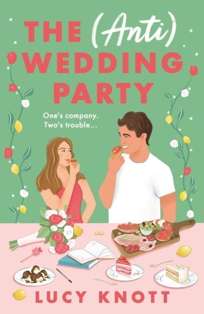 THE (ANTI) WEDDING PARTY | 9781837931712 | LUCY KNOTT