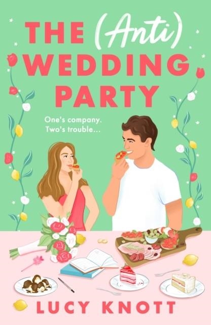 THE (ANTI) WEDDING PARTY | 9781837931712 | LUCY KNOTT