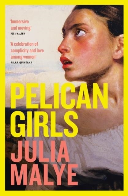 PELICAN GIRLS | 9781472298218 | JULIA MALYE