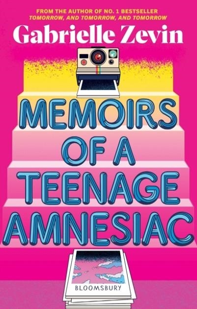 MEMOIRS OF A TEENAGE AMNESIAC | 9781526676030 | GABRIELLE ZEVIN