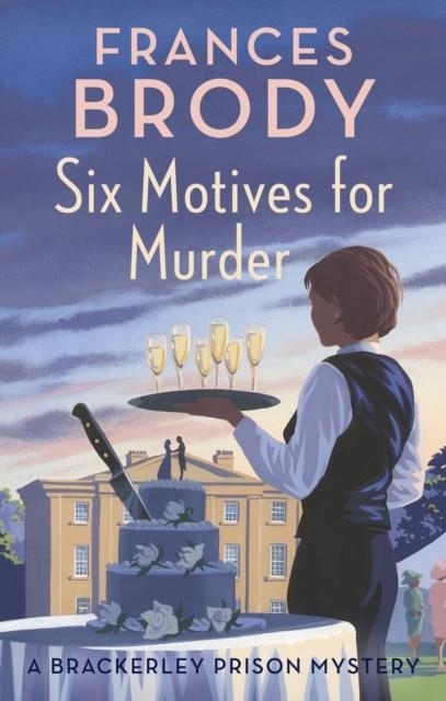 SIX MOTIVES FOR MURDER | 9780349431994 | FRANCES BRODY