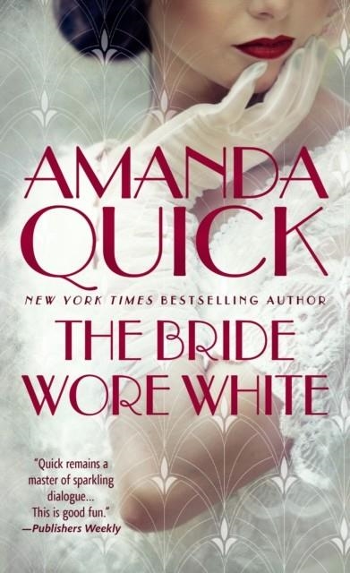 THE BRIDE WORE WHITE | 9780593337882 | AMANDA QUICK