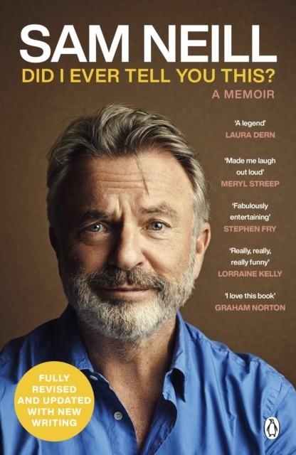 DID I EVER TELL YOU THIS? | 9781405957458 | SAM NEILL