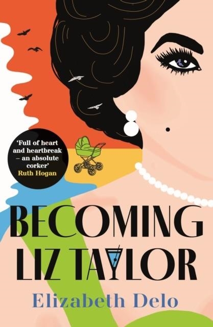 BECOMING LIZ TAYLOR | 9781838958084 | ELIZABETH DELO