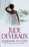 SOMEONE TO LOVE | 9781847391384 | JUDE DEVERAUX