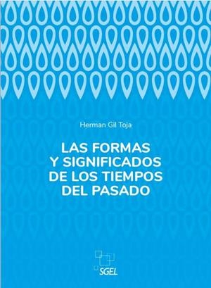 LAS FORMAS Y SIGNIFICADOS DE LOS TIEMPOS | 9788410071155