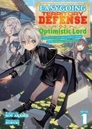 EASYGOING TERRITORY DEFENSE BY THE OPTIMISTIC LORD: PRODUCTION MAGIC TURNS A NAMELESS VILLAGE INTO THE STRONGEST FORTIFIED CITY (LIGHT NOVEL) VOL. 1 | 9798888433188 | AKAIKE, SOU