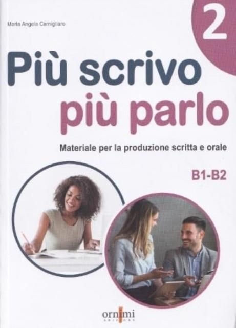 PIÙ SCRIVO PIÙ PARLO 2 (B1-B2) | 9786185554217