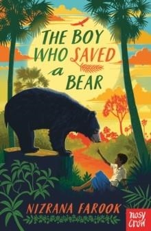 THE BOY WHO SAVED A BEAR | 9781839943928 | NIZRANA FAROOK