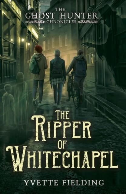 THE RIPPER OF WHITECHAPEL | 9781839132148 | YVETTE FIELDING