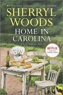 HOME IN CAROLINA | 9780778319023 | SHERRYL WOODS