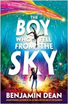 THE BOY WHO FELL FROM THE SKY | 9781398518742 | BENJAMIN DEAN
